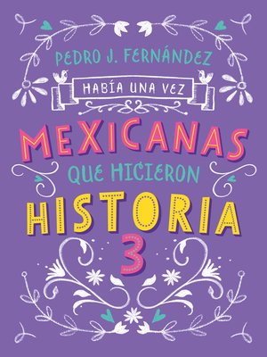 cover image of Había una vez mexicanas que hicieron historia 3